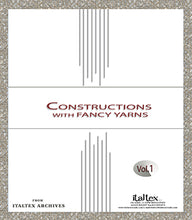 Load image into Gallery viewer, ITALTEX - CONSTRUCTIONS WITH FANCY YARNS