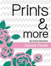 Load image into Gallery viewer, Prints & More Painted Florals