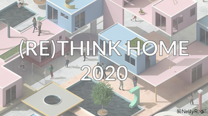 NELLY RODI:  (RE) THINK HOME (Study + presentation)